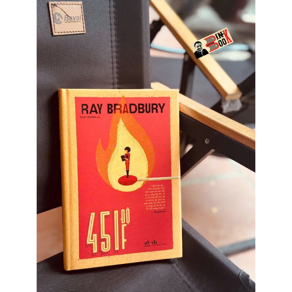 Sách – (Bìa cứng) 451 độ F – Ray Bradbury – Dick Trương dịch - Nhã Nam – NXB Văn Học