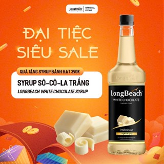 Siro Sô-Cô-La Trắng  Socola Trắng  - LongBeach White Chocolate Flavoured Syrup 740ml 