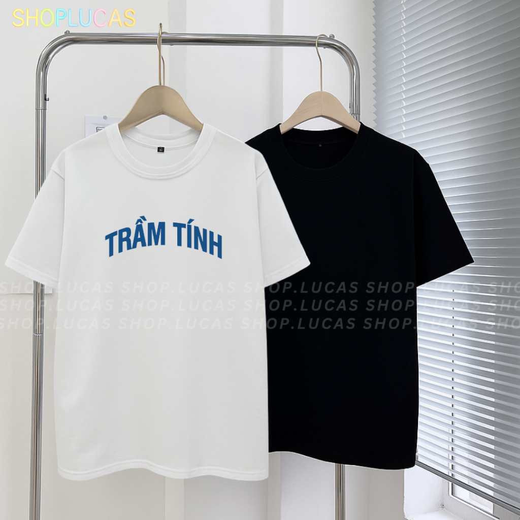 Áo Thun In Chữ TRẦM TÍNH Nam Nữ Unisex Hài Hước Cổ Tròn Chất Cotton Shoplucas Local Brand Lagomie | BigBuy360 - bigbuy360.vn