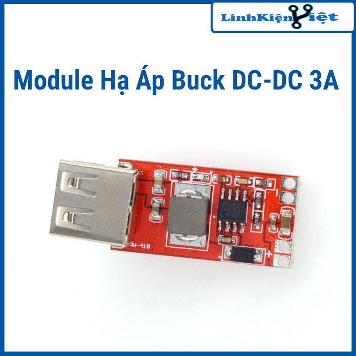 Module Hạ Áp Buck DC-DC 3A In 4.5 - 28VDC Out 5VDC 92% Đầu Ra USB