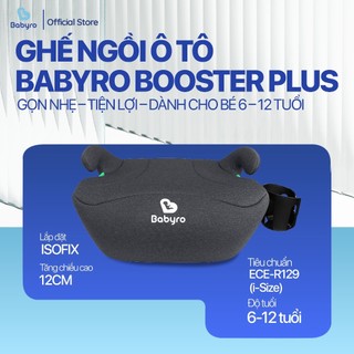   Mama’s Choice  Ghế ngồi ô tô cho trẻ em Babyro Booster Plus  có isofix  ghế nâng chiều cao cho bé tiêu chuẩn R129 