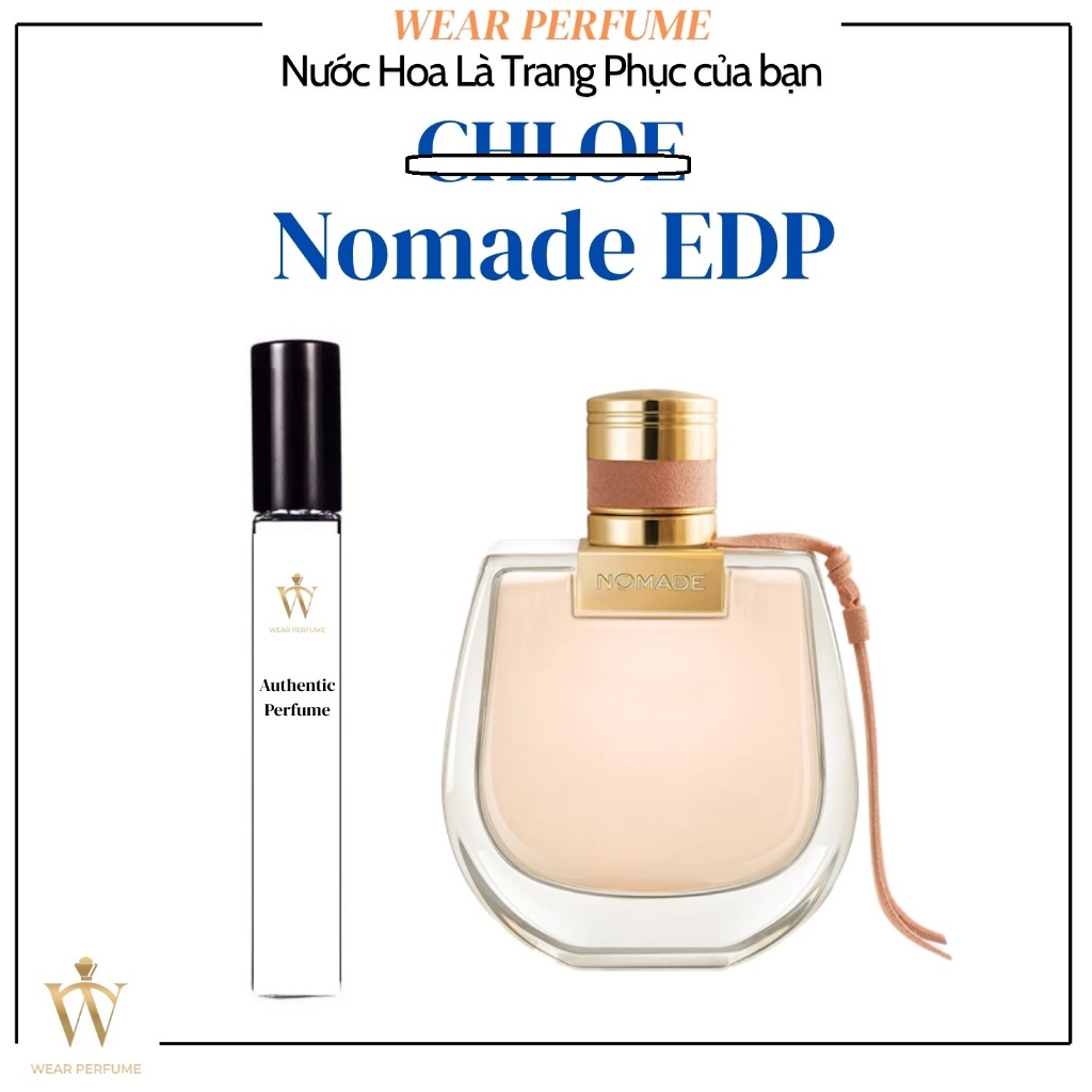 [Mẫu thử] - 10ML Nước hoa Nữ Nomade - Wear Perfume