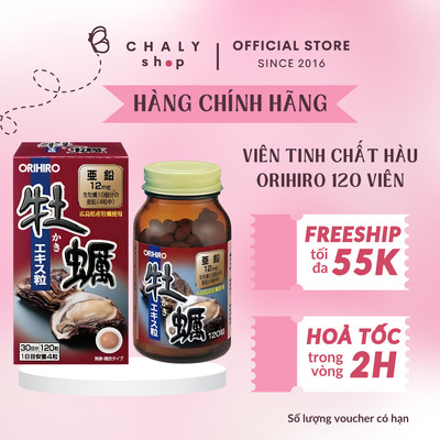 Tinh chất hàu tươi Orihiro 120 viên Nhật Bản thải độc gan bổ dương, tăng cường sinh lý nam giới