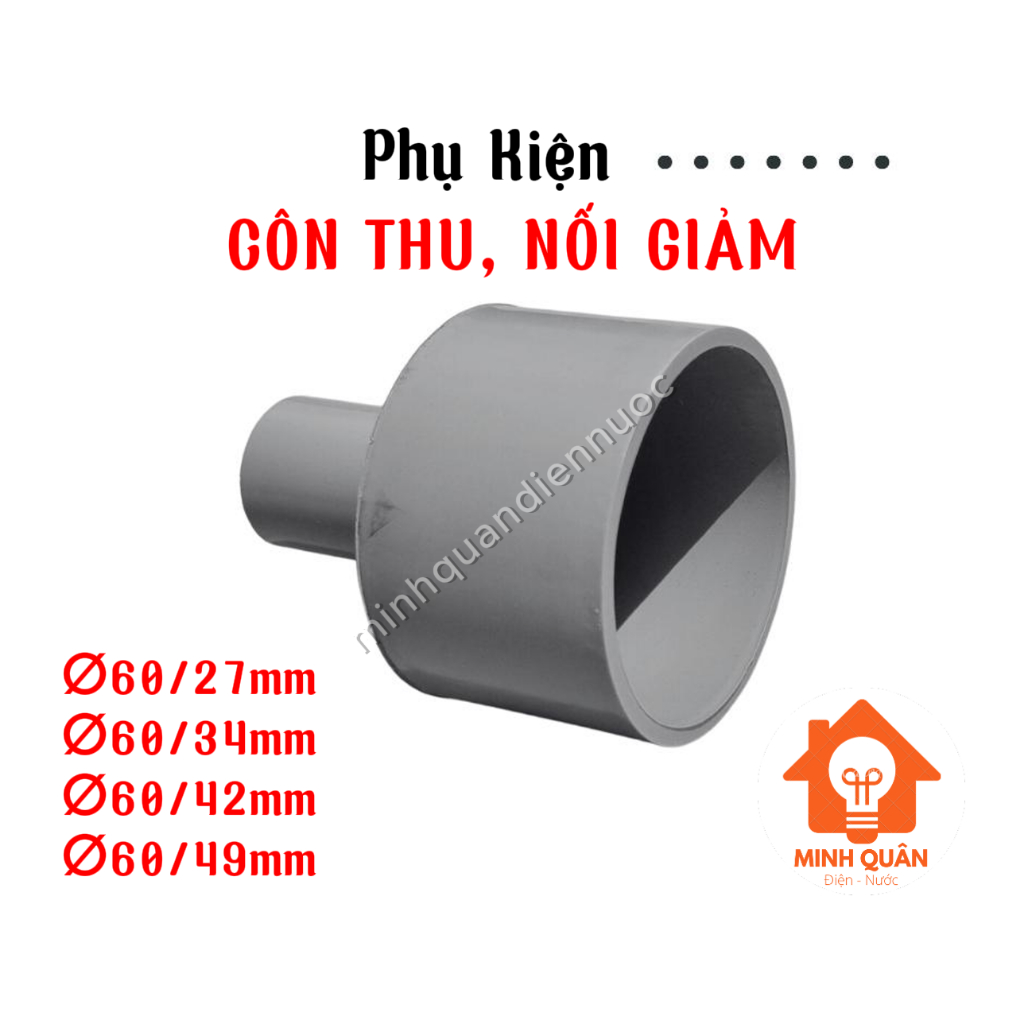 Côn Thu, Nối Giảm, Bầu Giảm, Nối Rút phi 60/27, 60/34, 60/42, 60/49mm.