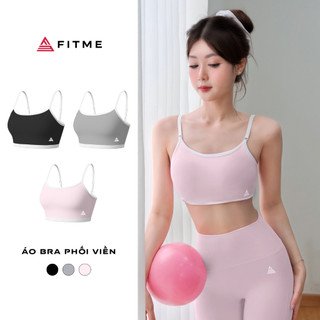  Áo bra tập gym yoga nữ Fitme Glow phối viền nâng ngực chất thun thể thao cao cấp BRGL02 