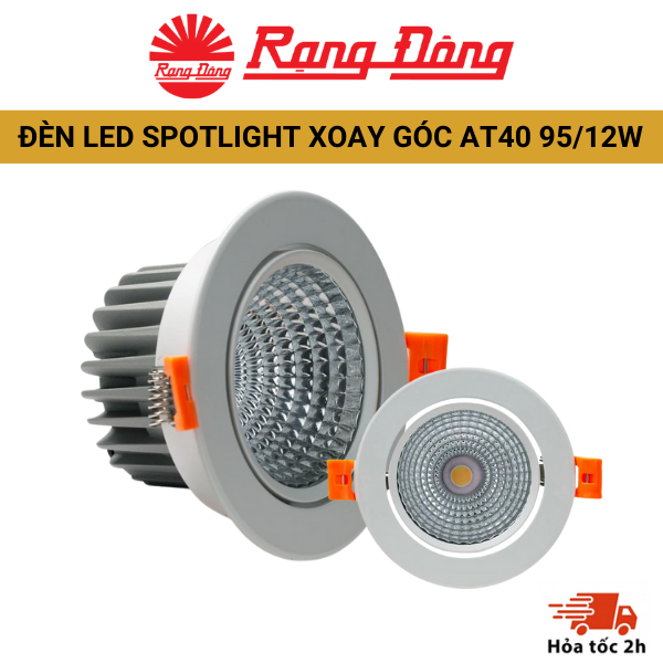 Đèn Âm trần Spotlight Rạng Đông Xoay Góc AT40 95/12W,Thiết Kế Nhỏ Gọn, Chiếu Sáng Linh Hoạt