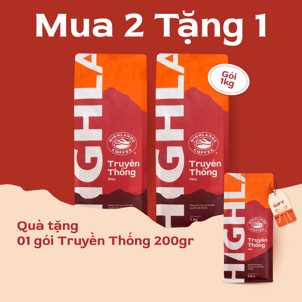  Mua 2 Tặng 1 - Mua 2 Cà Phê Truyền Thống Highlands Coffee 1Kg Tặng 1 gói truyền thống 200g  quà kèm đơn hàng  