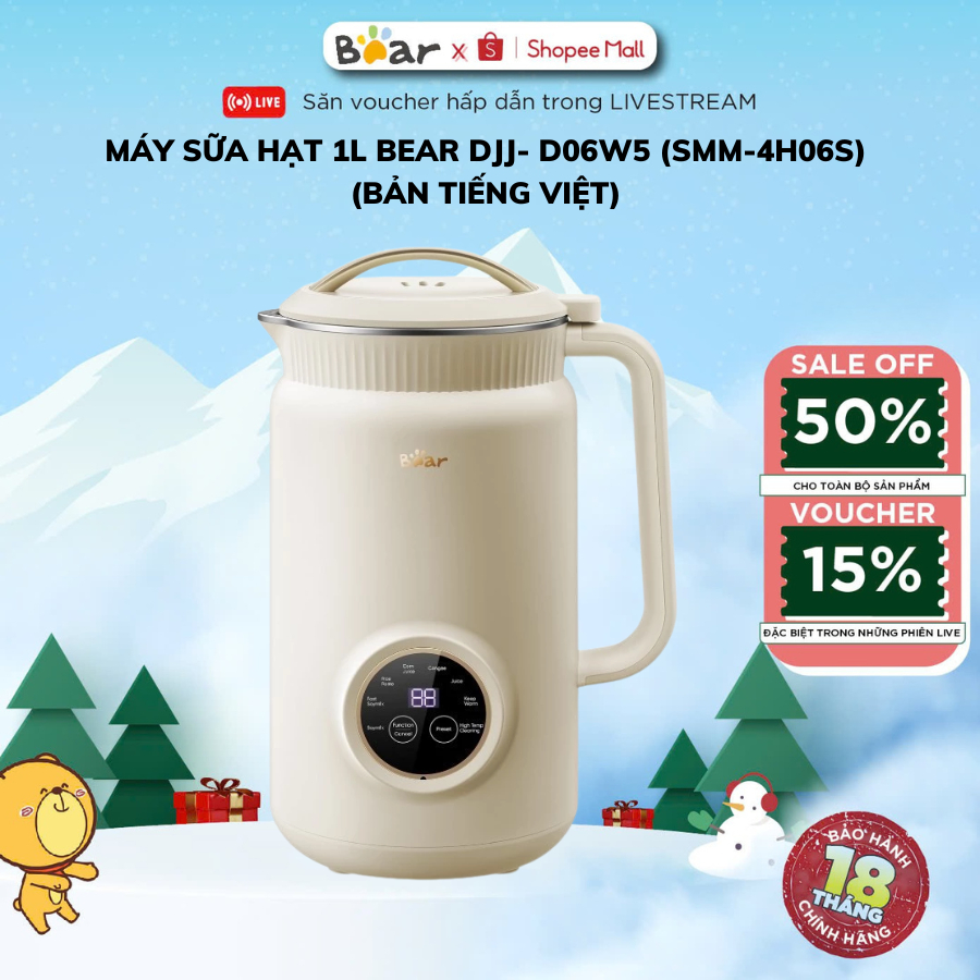[BẢN TIẾNG VIỆT] Máy Làm Sữa Hạt 1L Bear SMM-4H06S (DJJ-D06W5), 800W,10 Lưỡi Inox,Điều Khiển Cảm Ứng