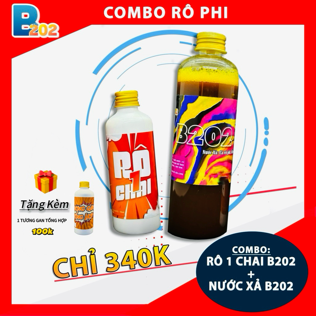 Combo Rô 1 Chai , Nước Xả B202 ( Tặng Tương Gan Tổng Hợp B202 )