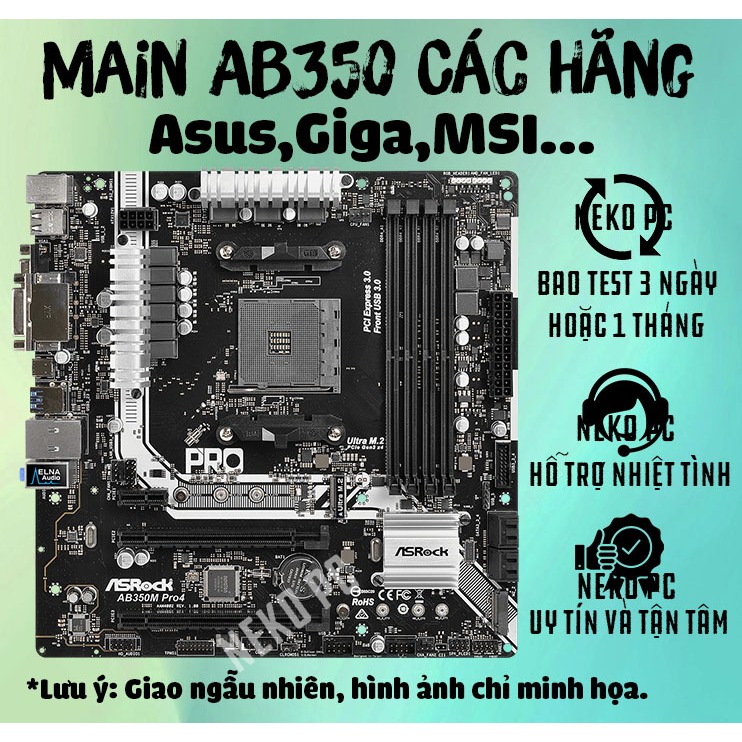 Main AMD AB350 Socket AM4 Chính Hãng Asus,Giga,MSI,Asrock...( Giao Ngẫu Nhiên,Ảnh Chỉ Minh Họa,Vui L
