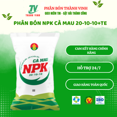 Phân Bón NPK Cà Mau 20-10-10 – Xanh Lá, Mạnh Thân, Tăng Trưởng Nhanh, Năng Suất Cao