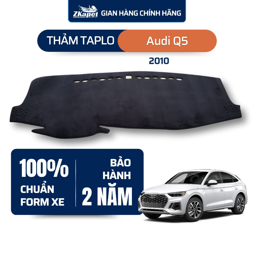 Thảm taplo ô tô Audi Q5 2010 ZKAPET