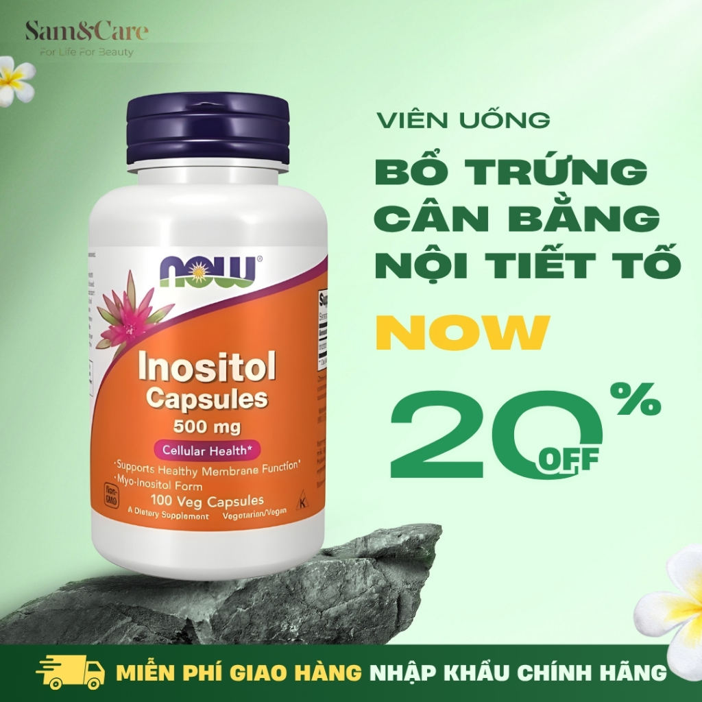 Viên uống bổ trứng, cân bằng nội tiết tố Now INOSITOL 500ng (100 viên) Nhập khẩu Mỹ, Hỗ trợ PCOS, Gi