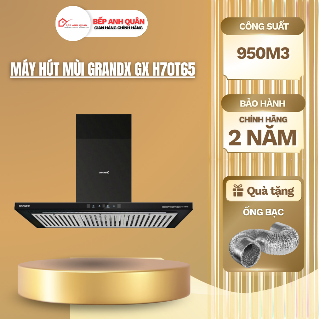 Máy Hút Mùi GRANDX GX H70T65 | HÀNG CHÍNH HÃNG