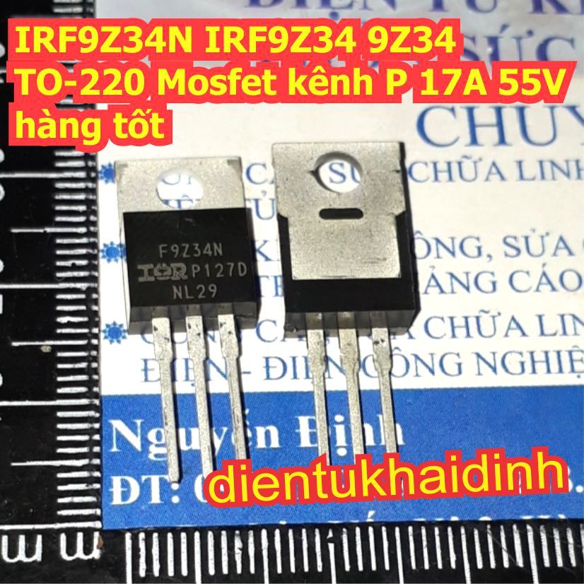 3 con IRF9Z34N IRF9Z34 9Z34 TO-220 Mosfet kênh P 17A 55V kde8480