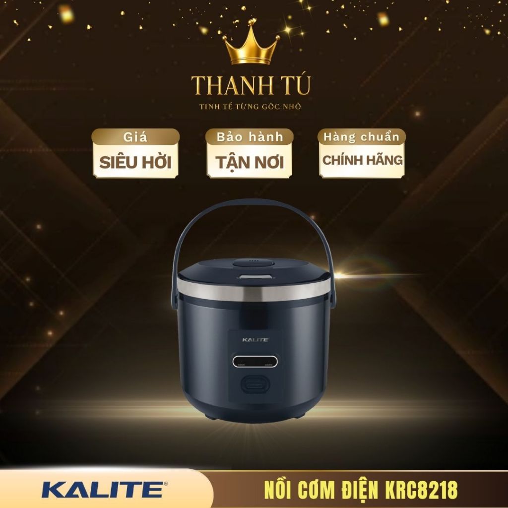 Nồi Cơm Điện Kalite KRC8018 / KRC8218 – Công Nghệ Nấu 3D, Cơm Ngon, Giữ Ẩm Tối Ưu