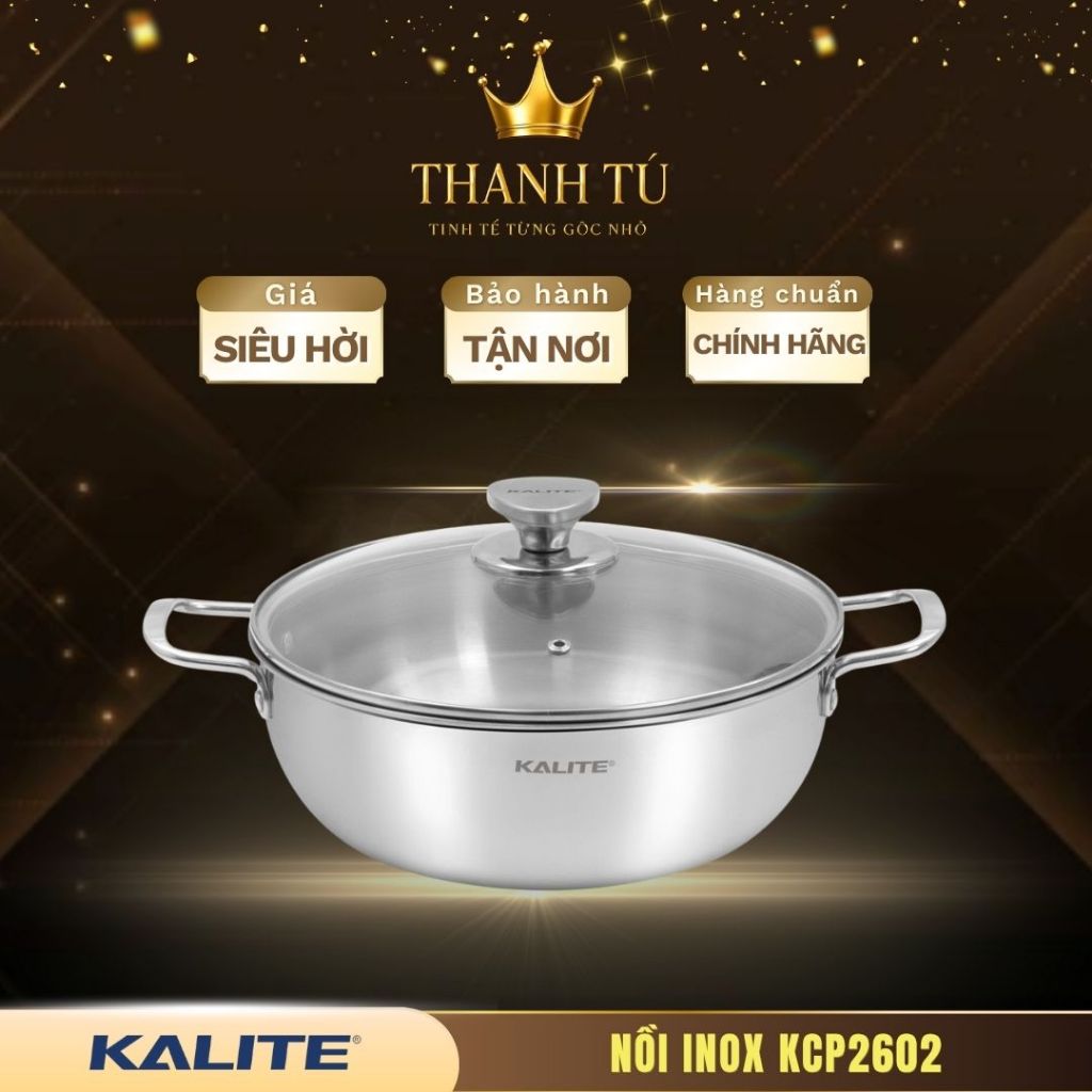 Nồi Kalite KCP2602 24cm – Truyền Nhiệt Nhanh, Giữ Trọn Hương Vị Thực Phẩm
