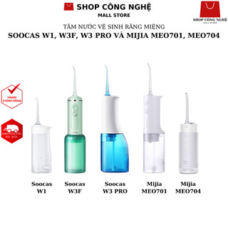  Tăm nước vệ sinh răng miệng Soocas W3 pro W1 W3F và Tăm nước Mijia Meo701 MEO704 Mijia Gen 2 MEO705 - BH 3 tháng 