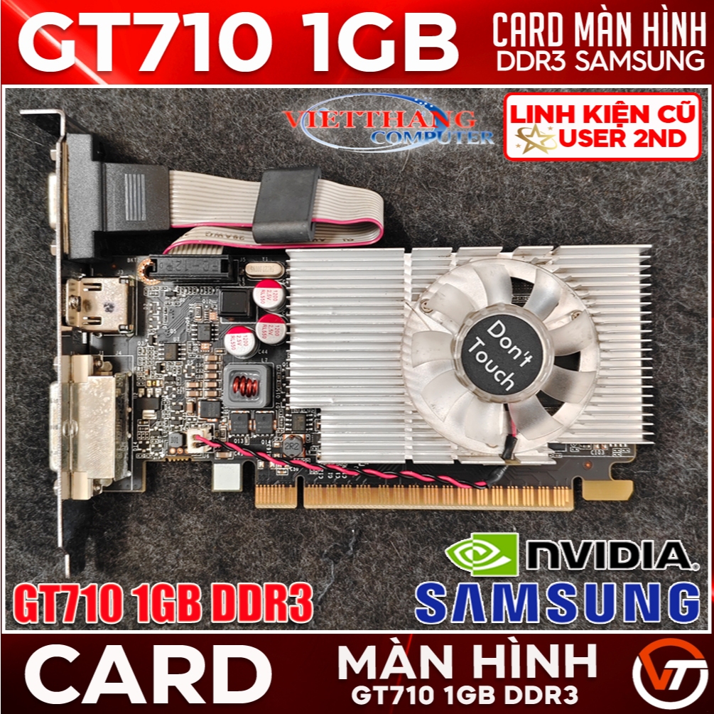 VGA - Card Màn Hình Samsung GT710 1GB DDR3 Chống cháy xuất hình Cũ qua sử dụng rất đẹp ( Cũ - 2nd )