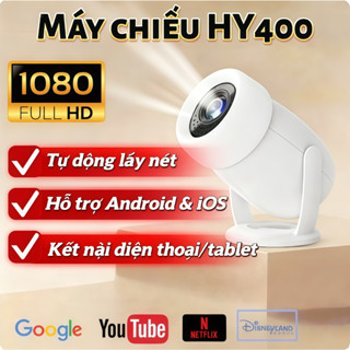 【HÀNG CHÍNH HÃNG】Máy Chiếu HY400 Android 13 Chính Hãng Chân Đế 240° Tự Động Lấy Nét WiFi 6 Bluetooth YouTube Netflix