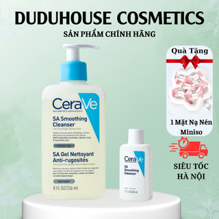  Sữa rửa mặt Cerave SA smoothing Cleanser dành cho da dầu da mụn 236ml Duduhouse 