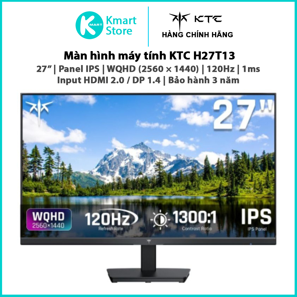 Màn hình máy tính KTC H27T13 | 27" / IPS / QHD (2560×1440) / 120Hz / 1ms | Input HDMI 2.0 / DP 1.4 |