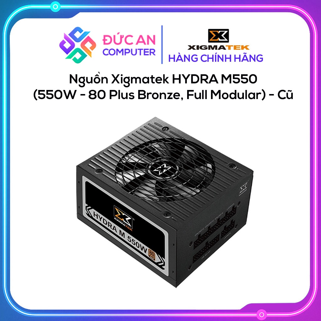 Nguồn Xigmatek HYDRA M550 (550W - 80 Plus Bronze, Full Modular) - Cũ