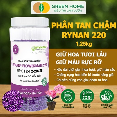 Phân Tan Chậm GreenHome, Rynan 220, Hũ 1,25kg, Dùng Cho Phong Lan Ra Hoa, Giúp Hoa Bền Màu, Cánh Dày