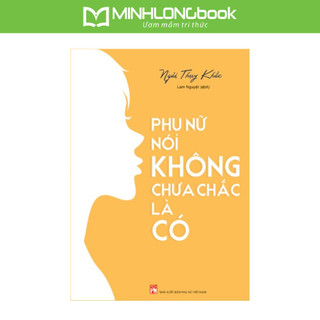 Sách: phụ nữ nói không chưa chắc là có