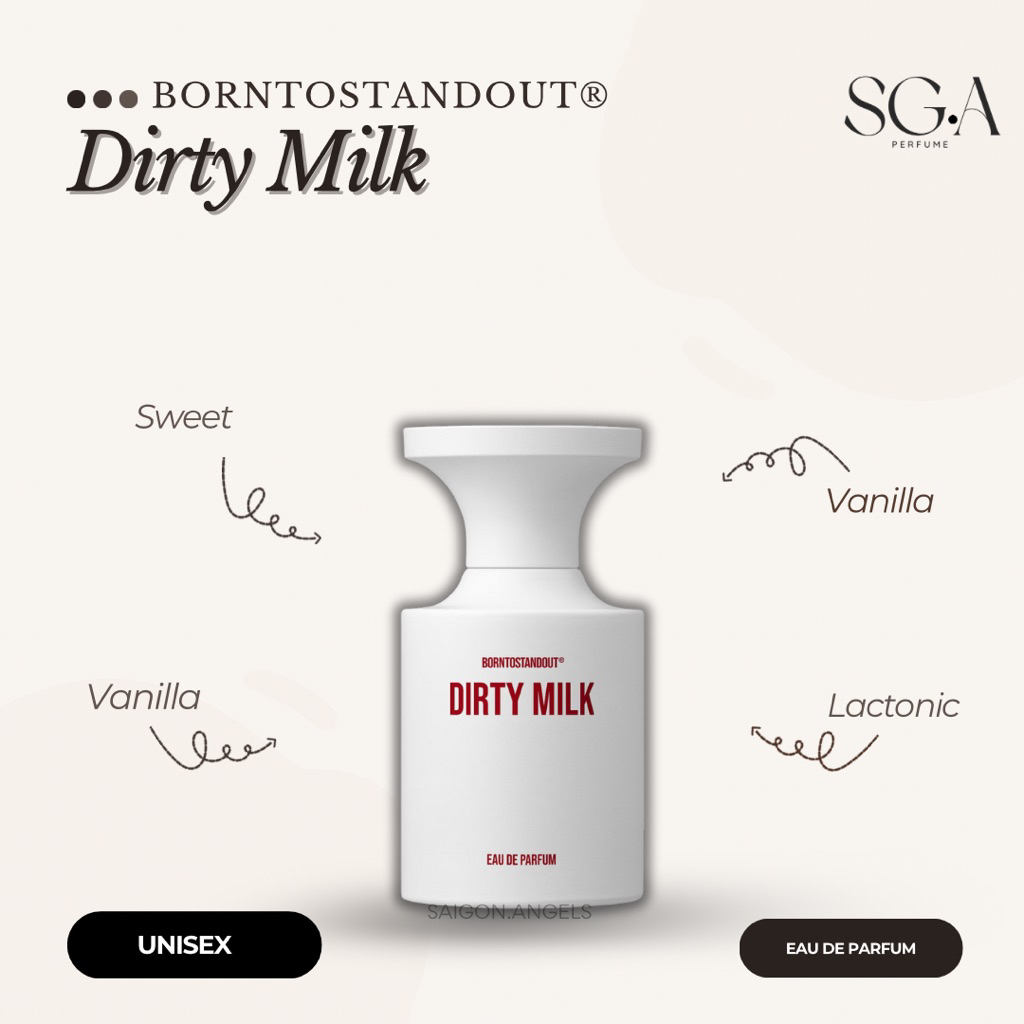 2/5/10ml • Dirty Milk • Borntostandout | Nước hoa Unisex