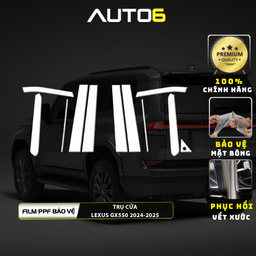 LEXUS GX550 2024-2025: Phim PPF dán FULL BỘ -AUTO 6 <Made in VIệt Nam> chống xước, che mờ các vết xư