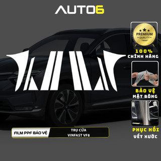 VINFAST VF8: Film PPF CAO CẤP dán TRỤ CỬA xe -AUTO6- chống xước và che mờ vết xước trụ cửa ô tô