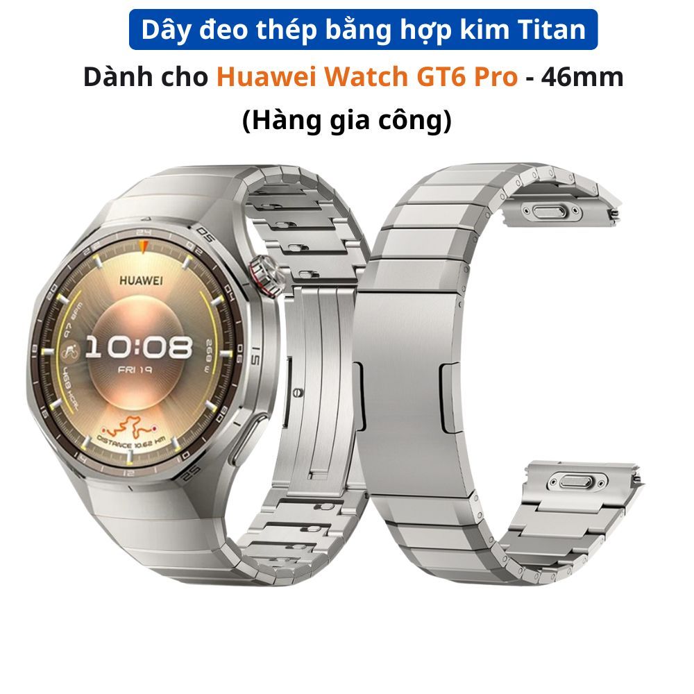 [Loại tốt] Dây đeo thép hợp kim Titan dành cho Huawei Watch GT6 Pro (46mm)