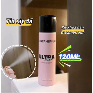  Xịt khoá nền DREAMER UMI ULTRA SET+ Setting Spray 120ML 
