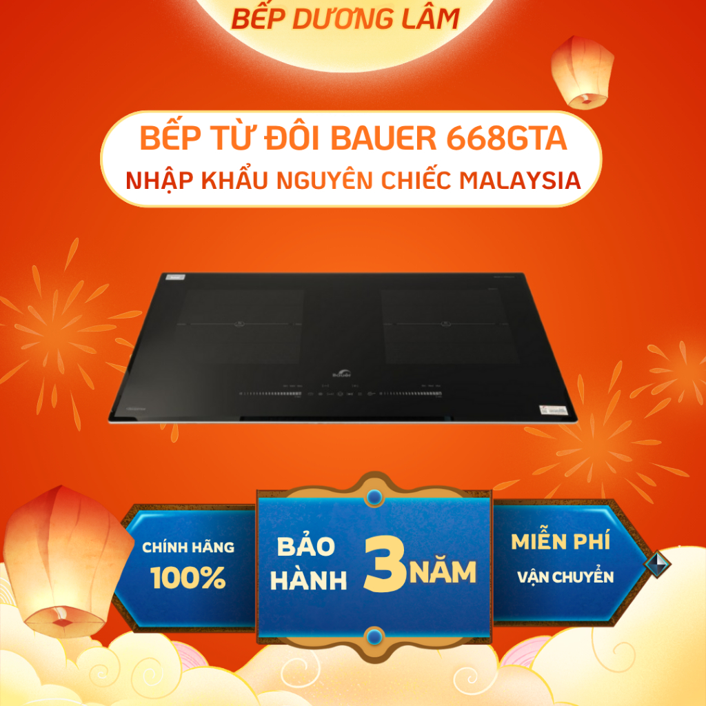 Bếp từ đôi Bauer 668GTA - Nhập khẩu Malaysia-Biến tần inverter sôi liu riu -Công nghệ đức -Bảo hành 