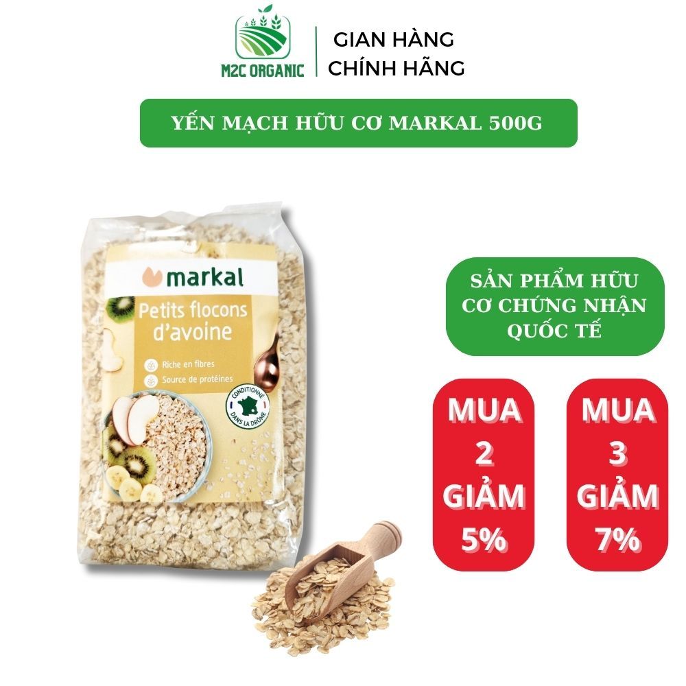 Yến mạch hữu cơ cán mỏng MARKAL nhập khẩu Pháp 500G làm granola,ăn vặt,sữa hạt