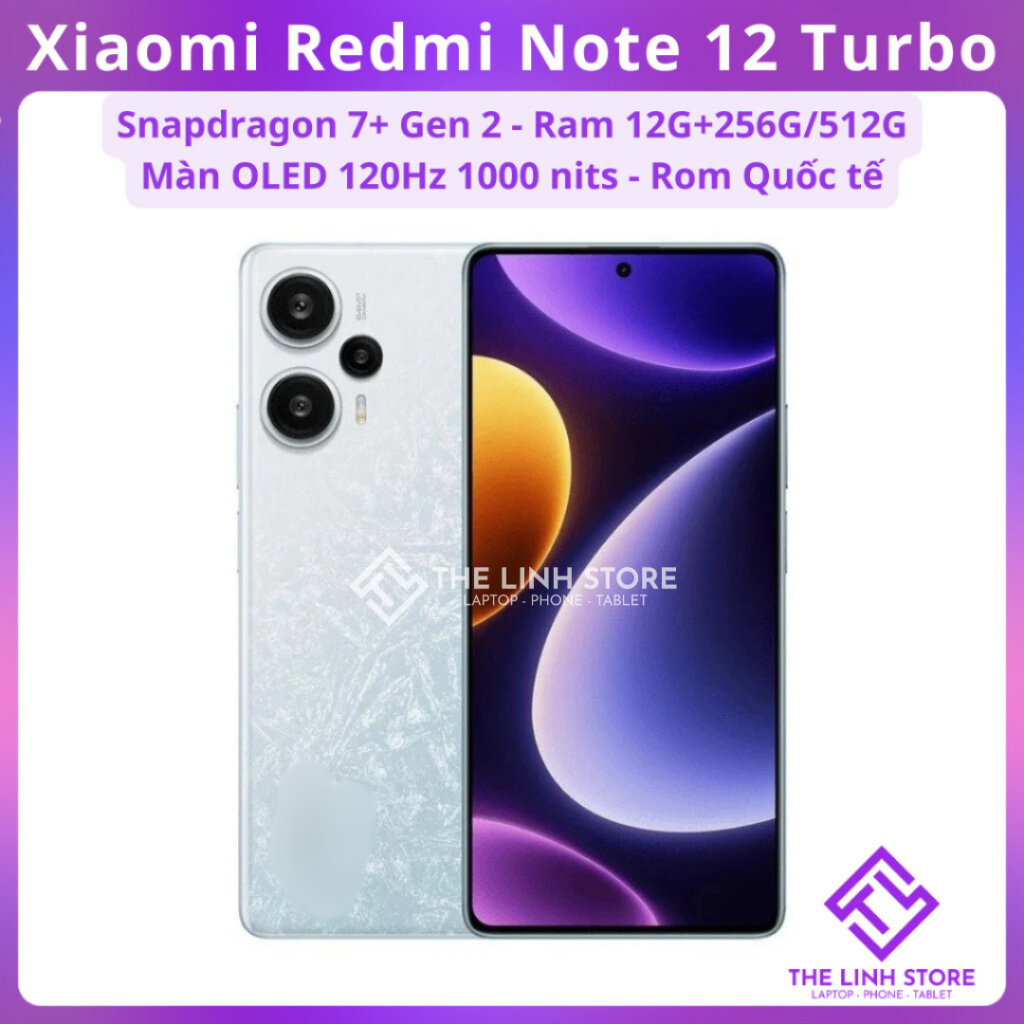 Điện thoại Xiaomi Redmi Note 12 Turbo màn OLED 120Hz - Snapdragon 7+ Gen 2