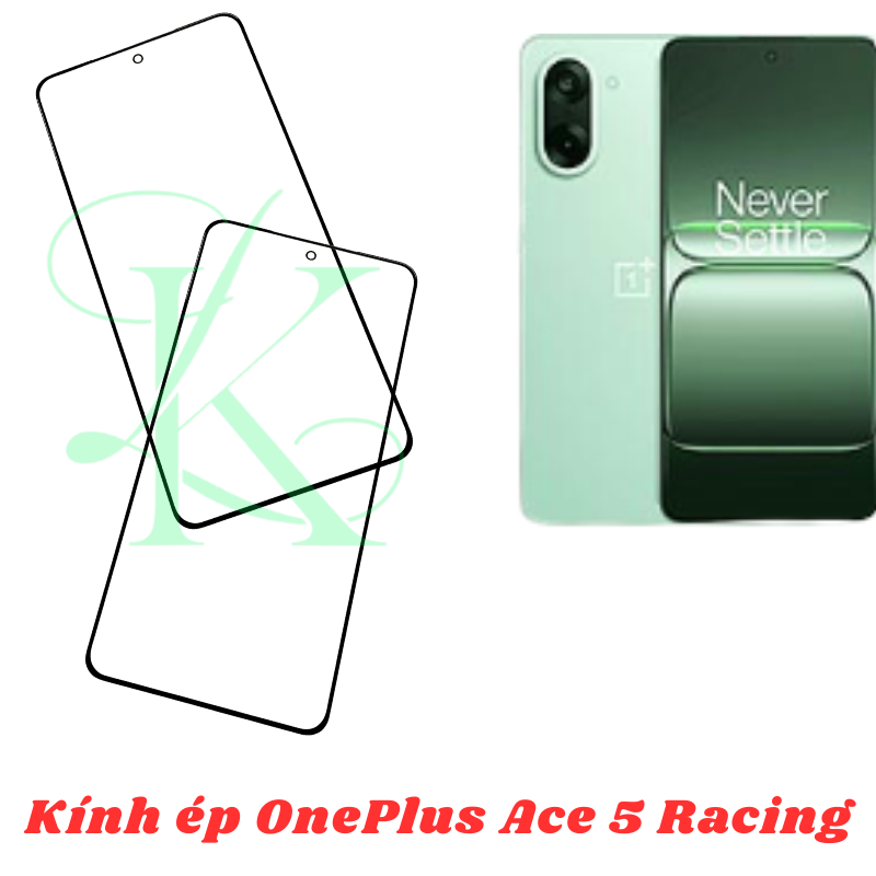 Kính ép trên màn hình dành cho OnePlus Ace 5 Racing | kính ép dành cho OnePlus Ace 5 Racing