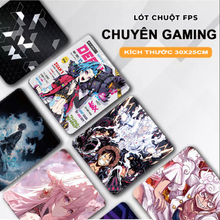  Lót chuột pad chuột chuyên gaming FPS 30X25cm dày 3mm bề mặt speed chống trượt di chuột cực êm 