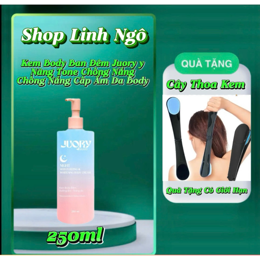 Mua Một  Chai Body JUORY Đêm 250ml + Tặng 1Cây Thoa Kem