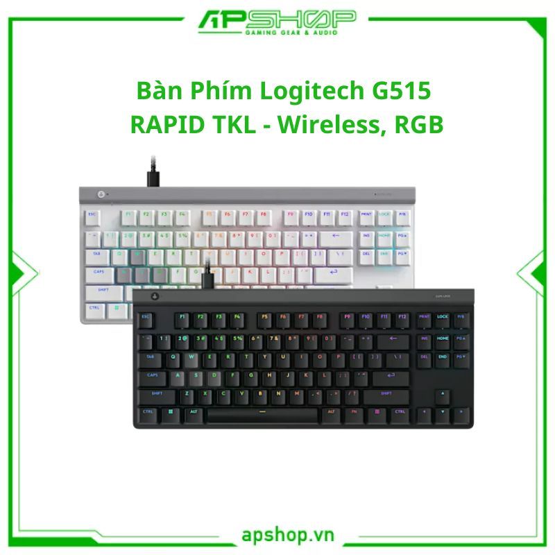 Bàn Phím Logitech G515 RAPID TKL - Wireless, RGB | Chính hãng.