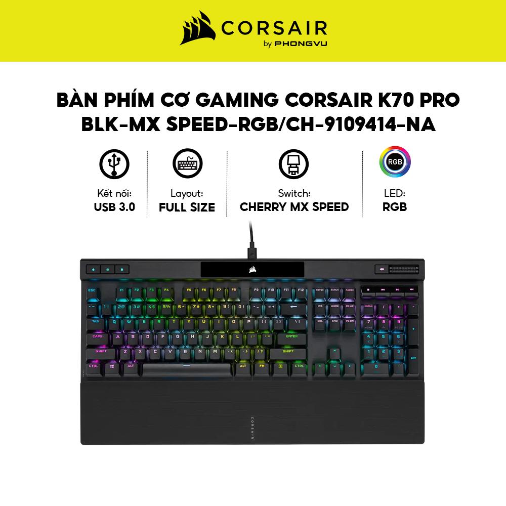 Bàn Phím Cơ Gaming Corsair K70 PRO RGB - Switch Cherry MX, Kê Tay Tháo Rời - Bảo Hành 24 Tháng