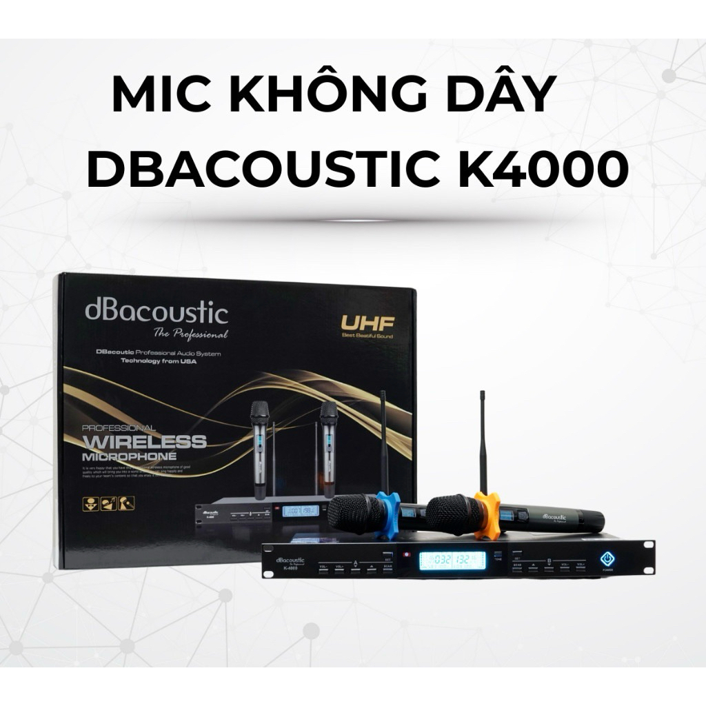 Micro Không Dây Cao Cấp dBacoustic K4000, Hàng Chính Hãng SAL Việt Nam, Bảo Hành 1 Năm Toàn Quốc