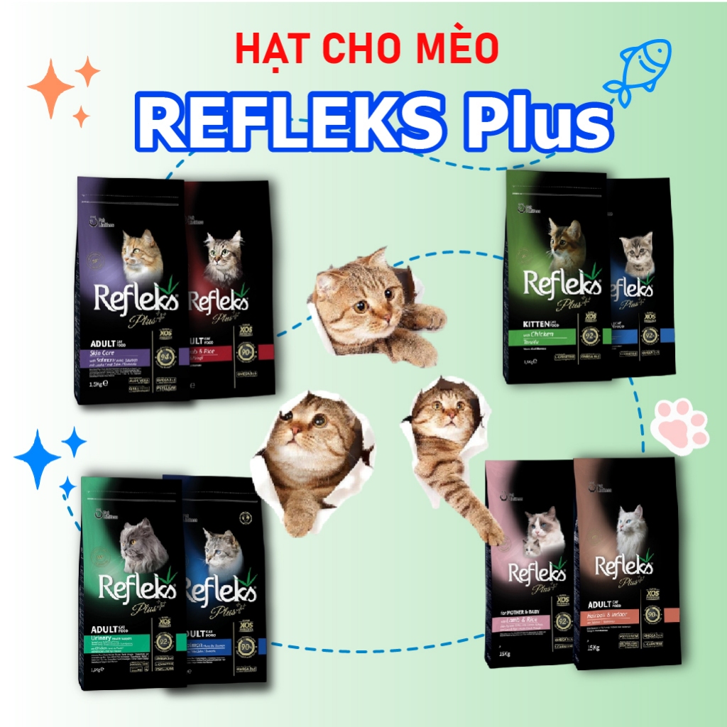 Hạt mèo refleks 1,5kg , hạt refleks cho mèo đa dạng dinh dưỡng dùng cho mọi lứa tuổi túi 1.5kg