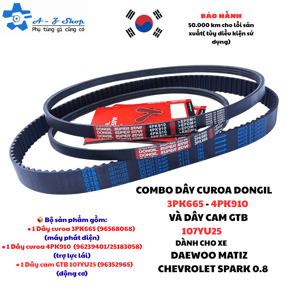 COMBO DÂY CUROA DONGIL 3PK665 VÀ 4PK910 + DÂY CAM 107YU25 DÀNH CHO XE DAEWOO MATIZ 3/ CHEVROLET SPAR