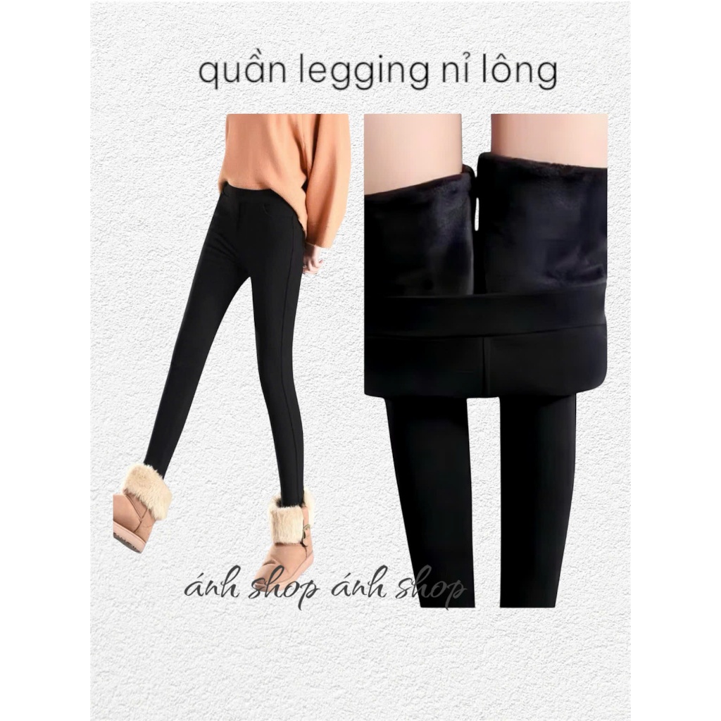 [Deal Mở Bán] Quần legging Nỉ Lót Lông -Quần Legging Siêu ấm Cạp Chun Tôn Dáng- Nỉ lót lông Nữ Mùa Đ