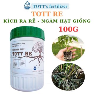   combo 2 hũ  Thuốc kích rễ TOTT RE hũ 100g ra rễ cực mạnh hủ TOTT's fertilizer 