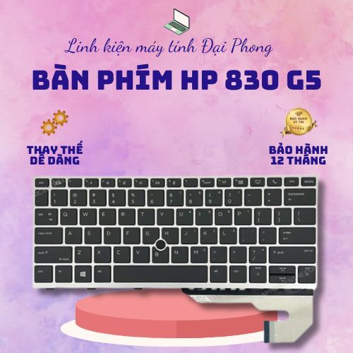 Bàn phím HP Elitebook 830 G5 830 G6 730 G5 735 G5 836 G5 830 G6 Bảo Hành 12 Tháng