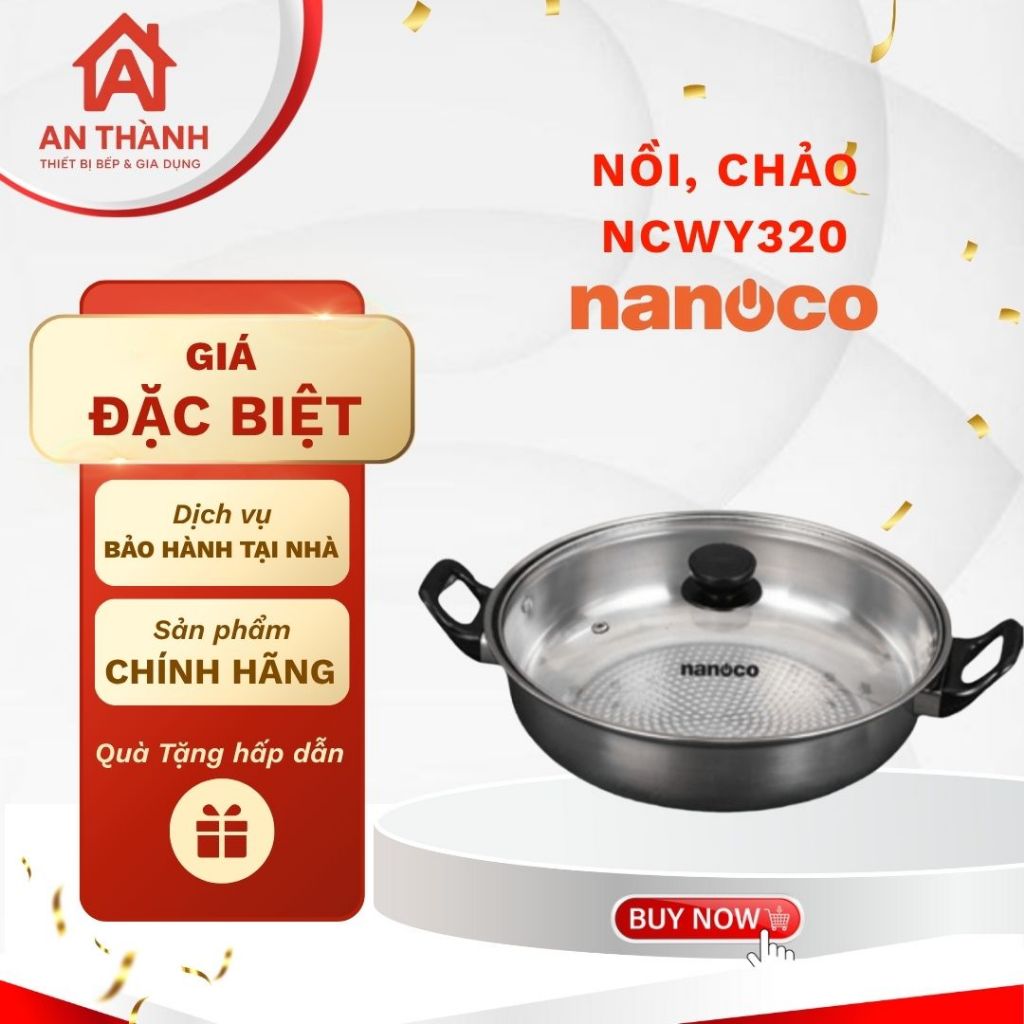 Nồi lẩu inox đơn Nanoco NCWY320 – Kiểu dáng nhỏ gọn, bền đẹp, dùng được cho bếp điện