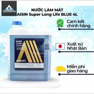 Nước làm mát oto - Nước làm mát AISIN Super Life - Xanh Dương 4L - Xuất xứ Nhật Bản , tuổi thọ 4 năm